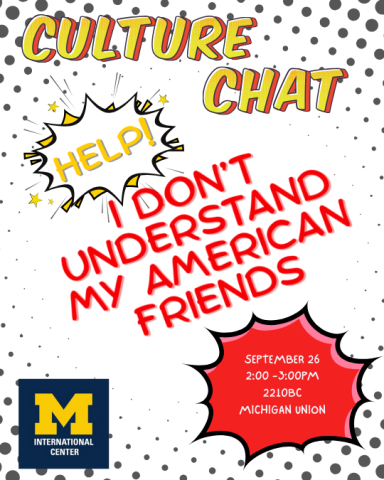 Culture Chat: Help! I don't understand my American friends